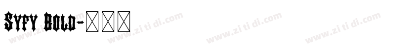 Syfy Bold字体转换 Syfy Bold字体转换